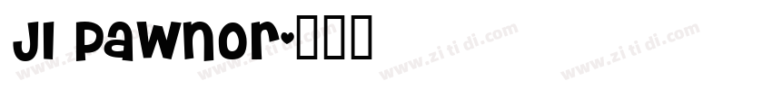 JI Pawnor字体转换